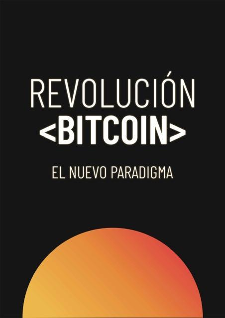 Portrait poster on a black background for Revolución Bitcoin, with the title and the subtitle El Nuevo Paradigma in white text above a yellow-orange-red gradient circle.